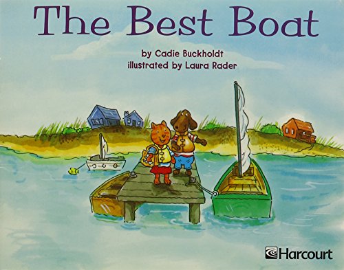 Harcourt School Publishers Trophies: Independent Reader Grade K The Best Boat