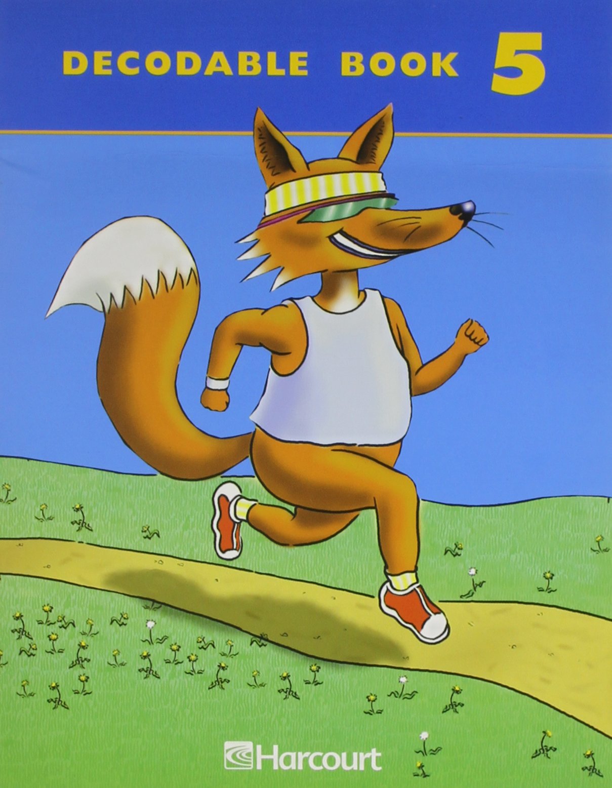 Harcourt School Publishers Trophies: Decodable Book Bk5 G1