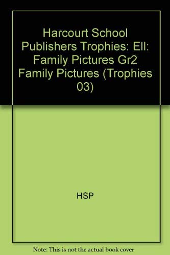 Harcourt School Publishers Trophies: ELL Reader Grade 2 Family Pictures