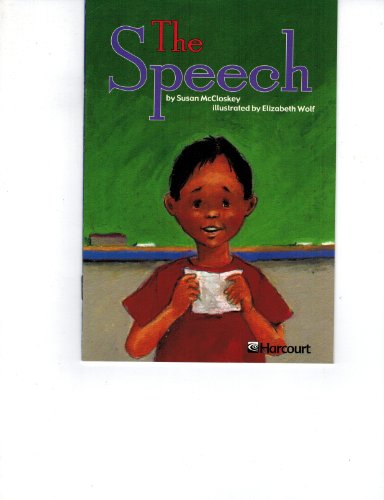The Speech, Ell Grade 3: Harcourt School Publishers Trophies (Trophies 03)