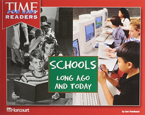 Grade K School Long Ago/Today Time for Kids Reader Grade K: Harcourt School Publishers Horizons Pack of 5