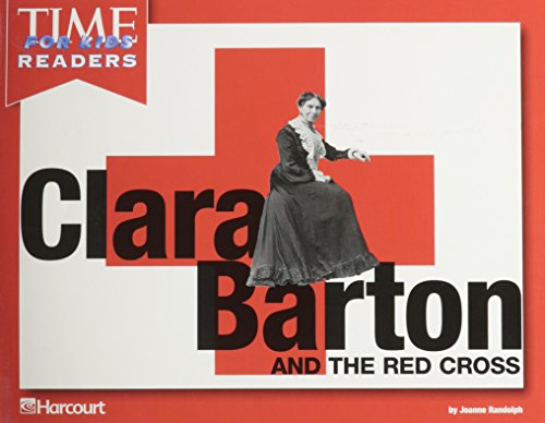 Clara Barton/Red Cross Time for Kids Reader Grade K: Harcourt School Publishers Horizons