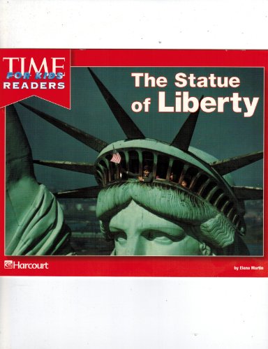 Harcourt School Publishers Horizons: Time For Kids Reader Grade K The Statue Of Liberty