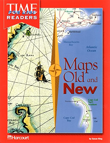 Harcourt School Publishers Horizons: Time For Kids Reader Grade 2 Maps Old And New