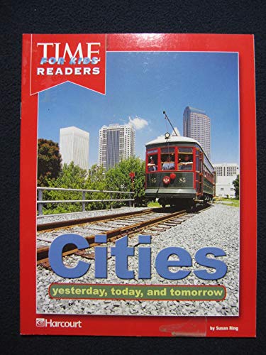 Cities/Yesterday/today/tomorrow Time for Kids Reader Grade 3: Harcourt School Publishers Horizons