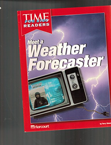 Harcourt School Publishers Horizons: Individual Reader Meet the Weather Forecaster