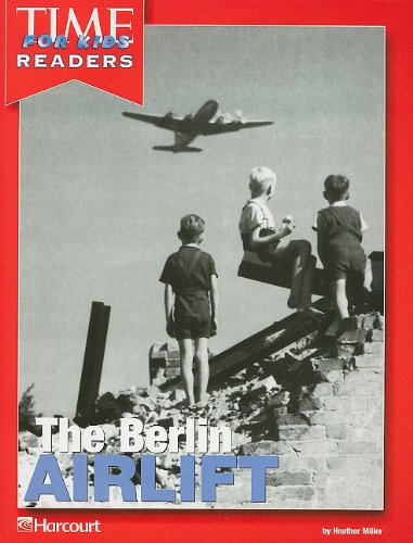 Harcourt School Publishers Horizons: Individual Reader The Berlin Airlift