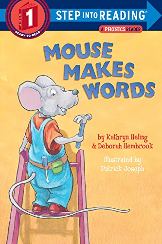 Mouse Makes Words: A Phonics Reader (Step-Into-Reading, Step 1)