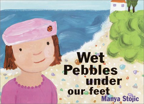 Wet Pebbles Under Our Feet