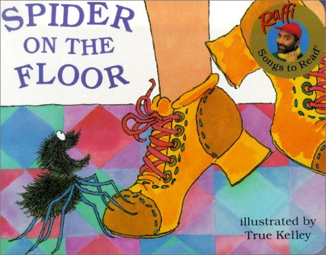 Spider on the Floor (Raffi Songs to Read)