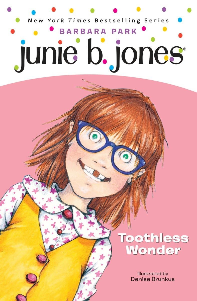 Junie B. Jones #20: Toothless Wonder