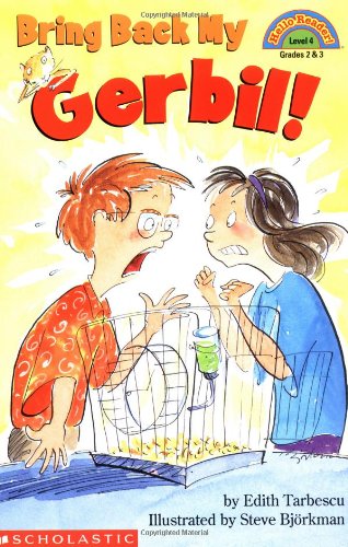 Bring Back My Gerbil! (Hello Reader, Level 4)