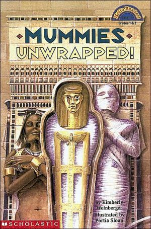 Mummies Unwrapped (level 3) (Hello Reader)