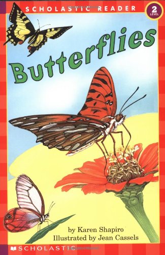 Scholastic Reader Level 2: Butterflies