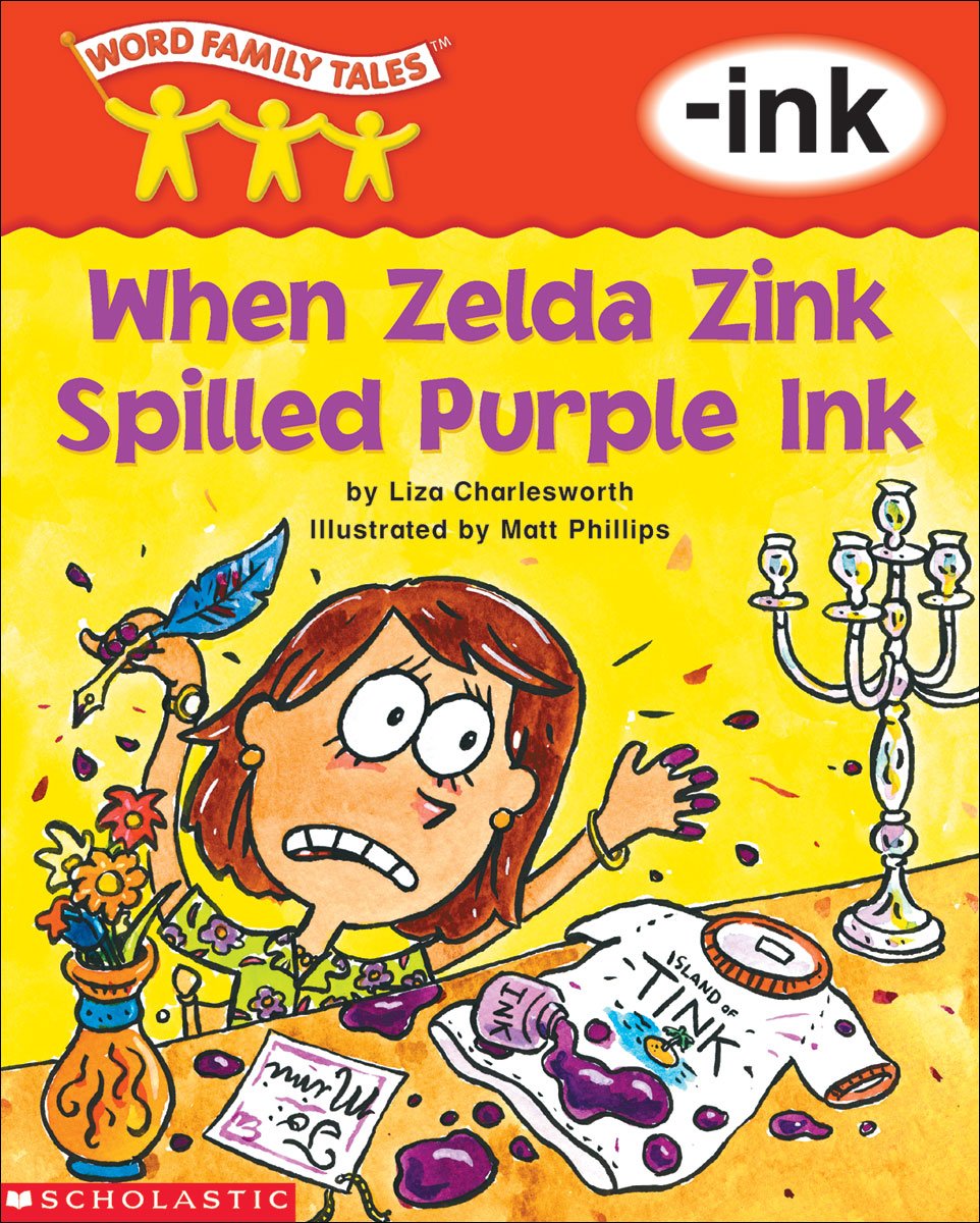 Word Family Tales (-ink: When Zelda Zink Spilled Purple Ink)