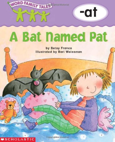 Word Family Tales (-at: A Bat Named Pat)