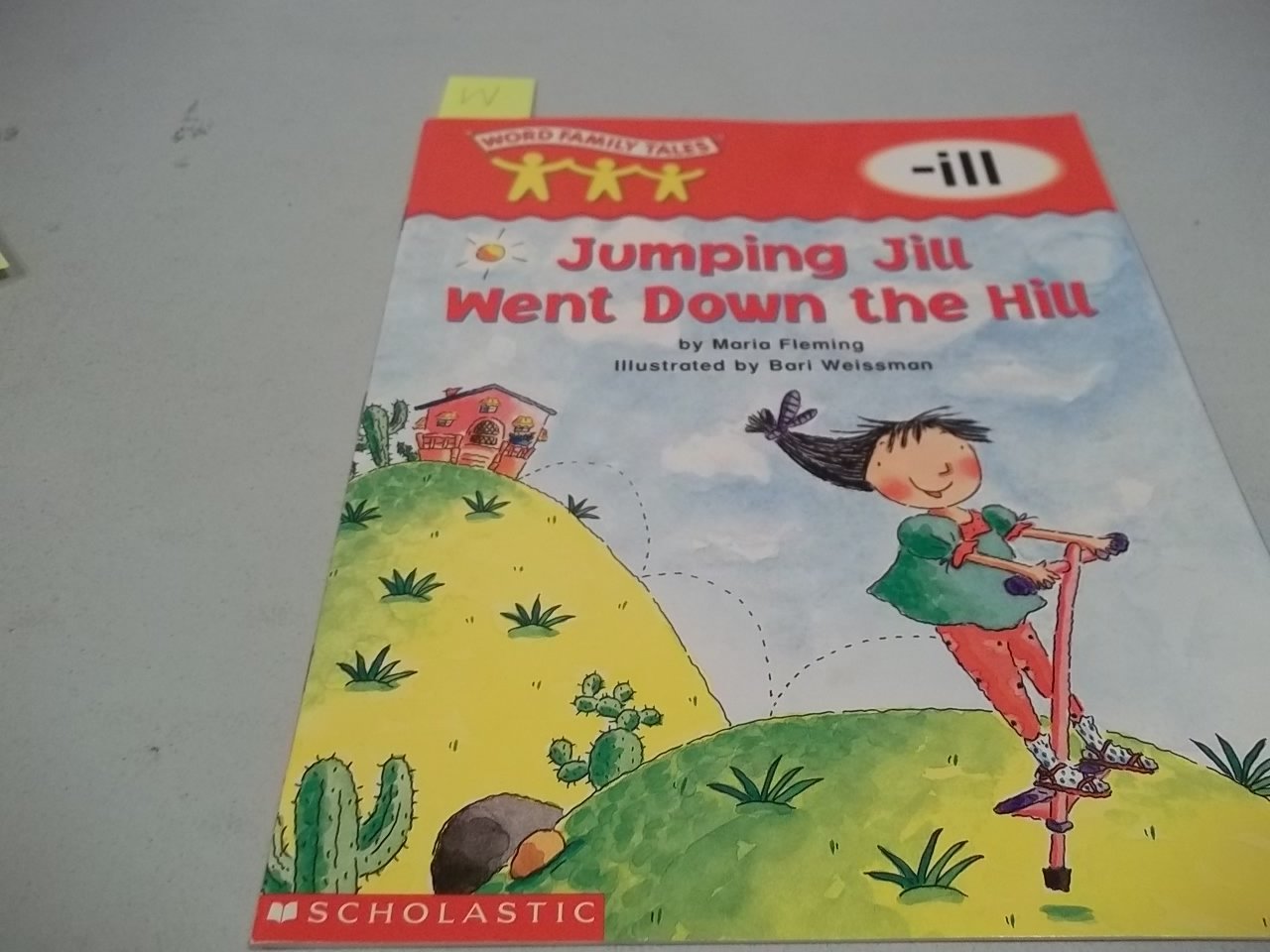 Word Family Tales (-ill: Jumping Jill Went Down The Hill)