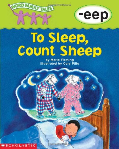 Word Family Tales (-eep: To Sleep, Count Sheep)