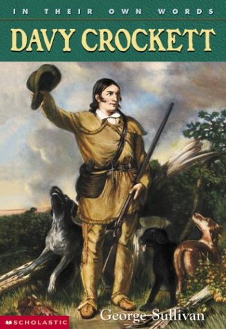 In Their Own Words: Davy Crockett