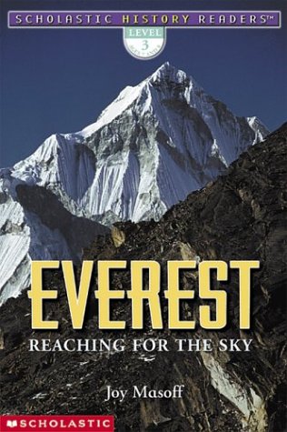 Scholastic History Readers: Everest Reaching For The Sky (level 3)