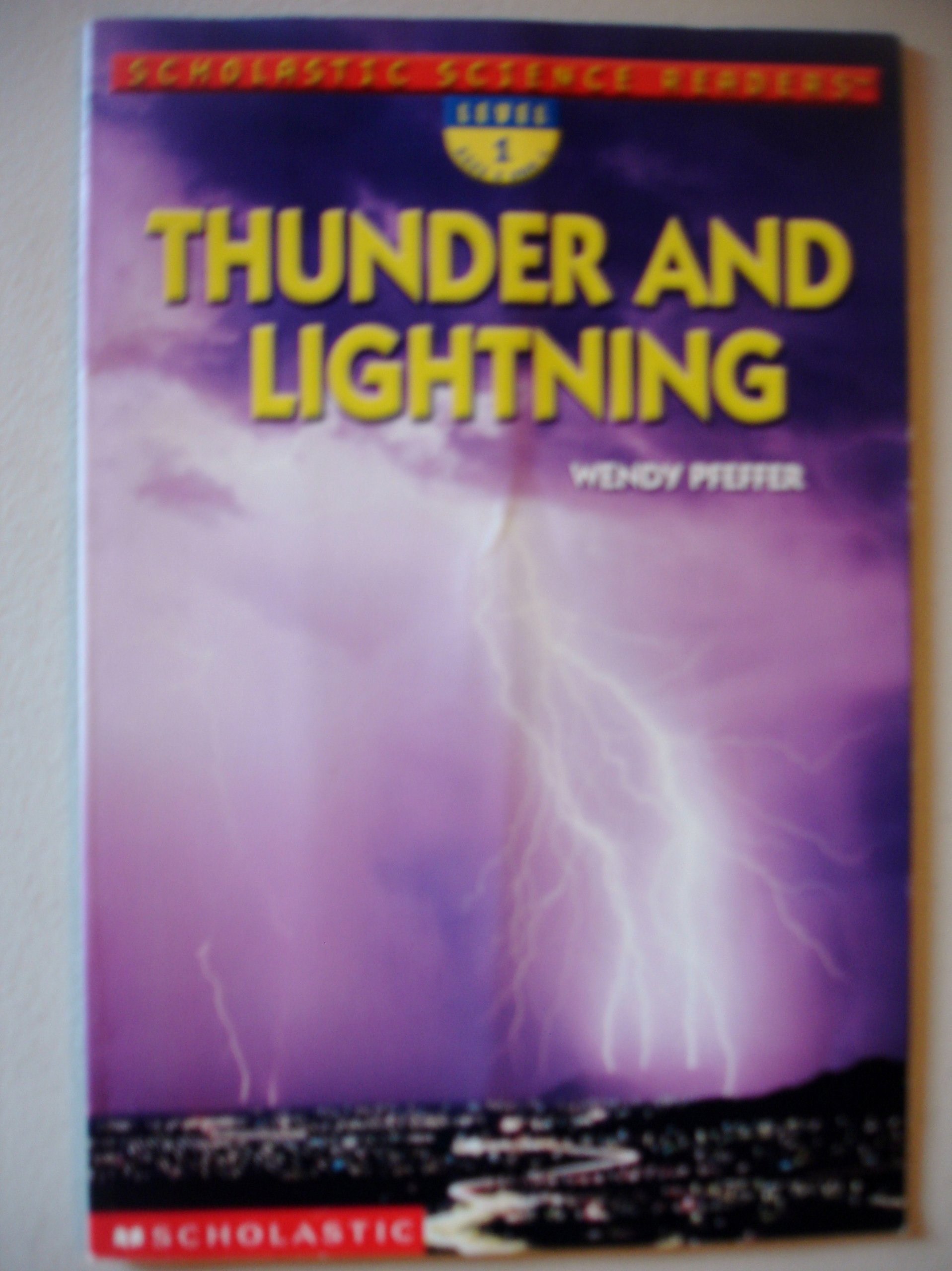 Thunder and Lightning (Scholastic Science Readers)