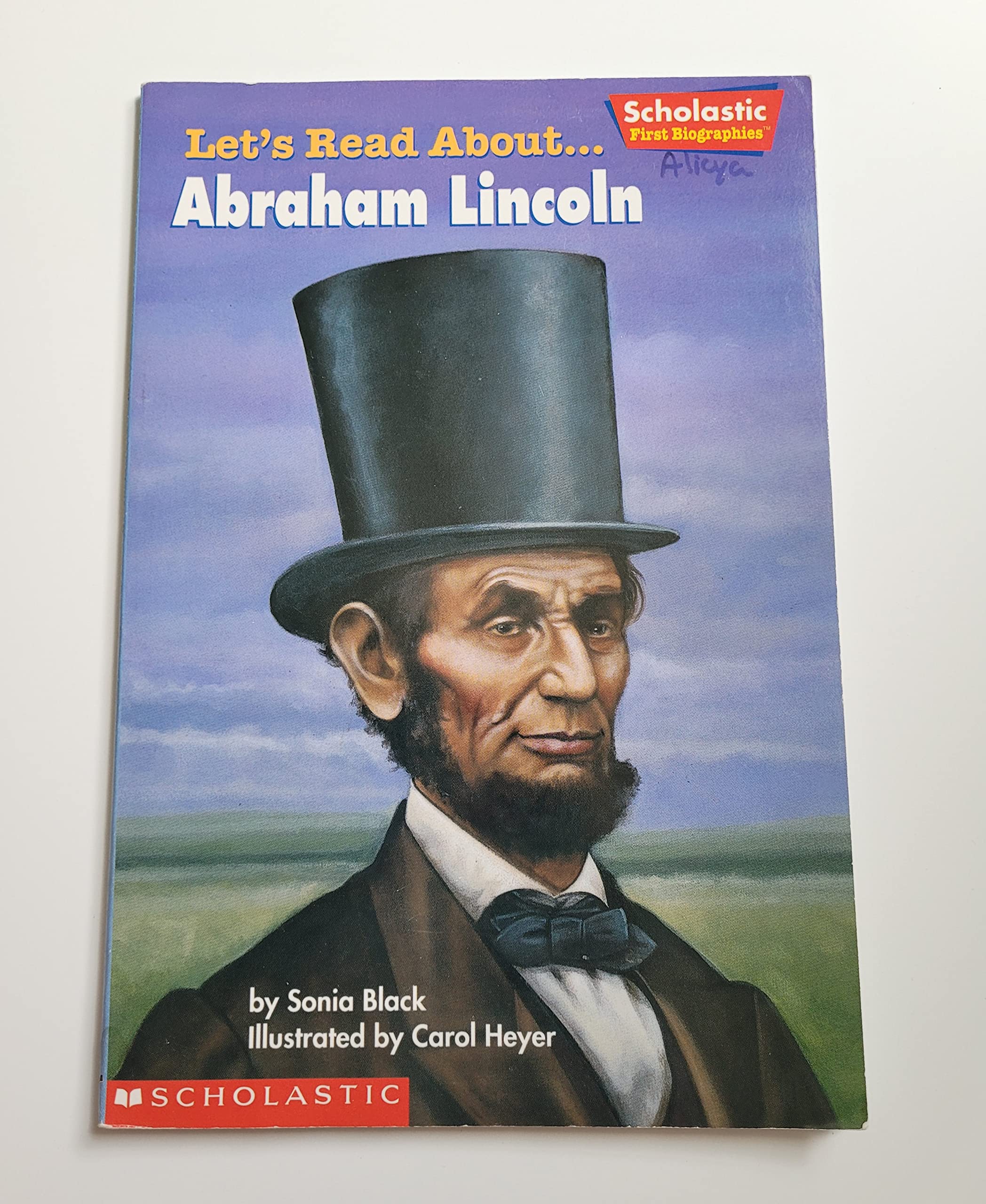 Let's Read About-- Abraham Lincoln (Scholastic First Biographies)