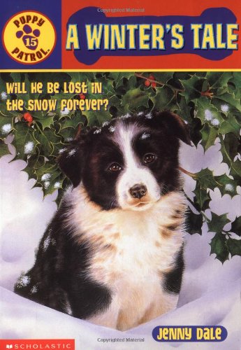 A Winter's Tale (Puppy Patrol, No. 15)