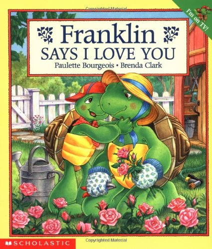 Franklin #29: Franklin Says I Love You