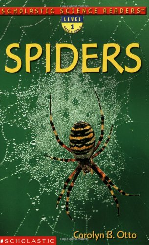 Schol Sci Rdr: Spiders (lvl 1) (Scholastic Science Readers >)