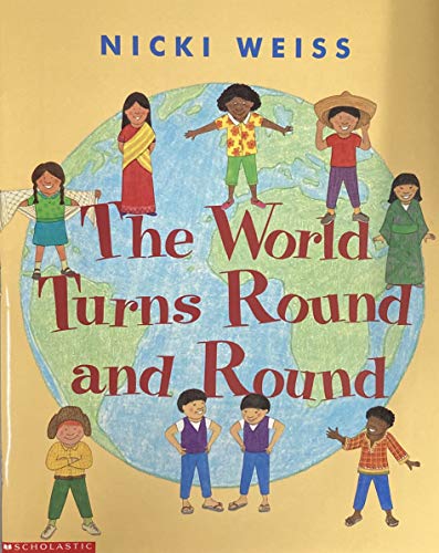 The World Turns Round and Round