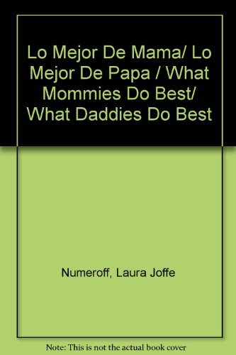 Lo mejor de mama/Lo mejor de papa (Spanish Edition)