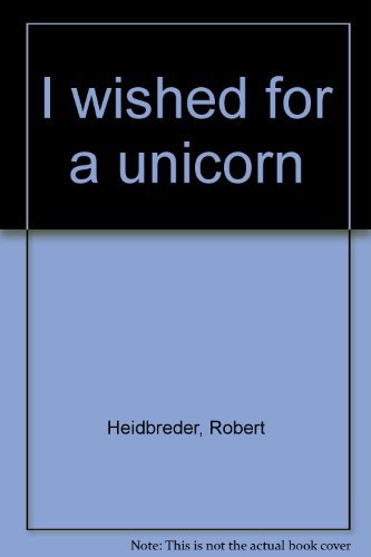 I wished for a unicorn