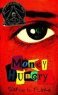 Money Hungry