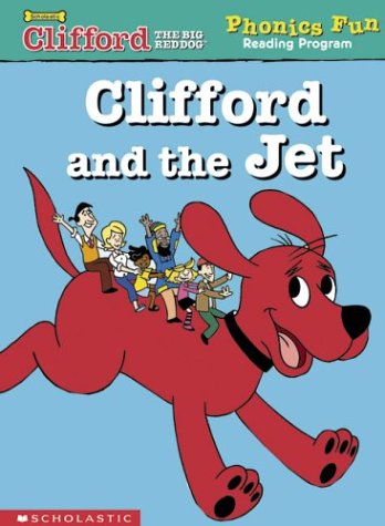 Clifford and the jet (Phonics Fun Reading Program)