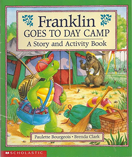 Franklin Goes to Day Camp: A Story and Activity Book