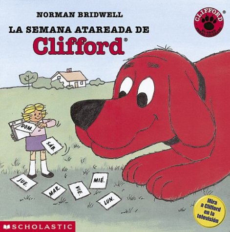 La semana atareada de (Clifford) (Spanish Edition)