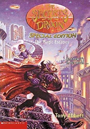 The Secrets of Droon Special Edition #1: The Magic Escapes