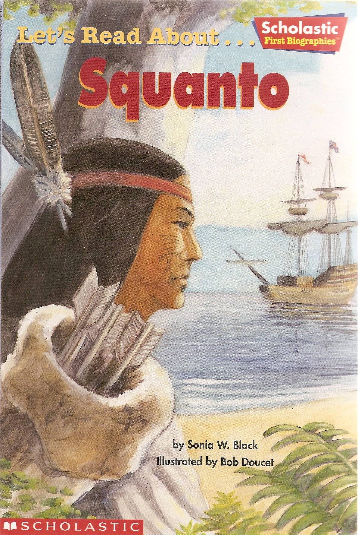 Let's Read About... Squanto (Scholastic First Biographies)