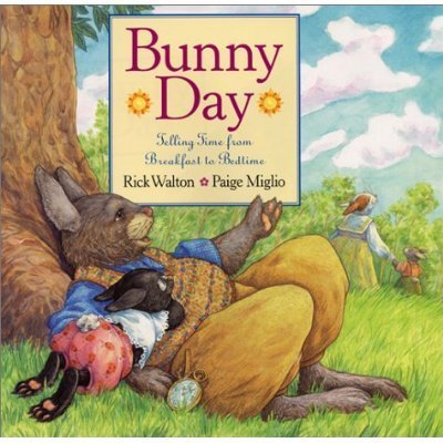 Bunny Day: Telling Time From Breakfast to Bedtime