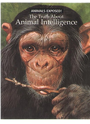 The truth about animal intelligence (Animals exposed)