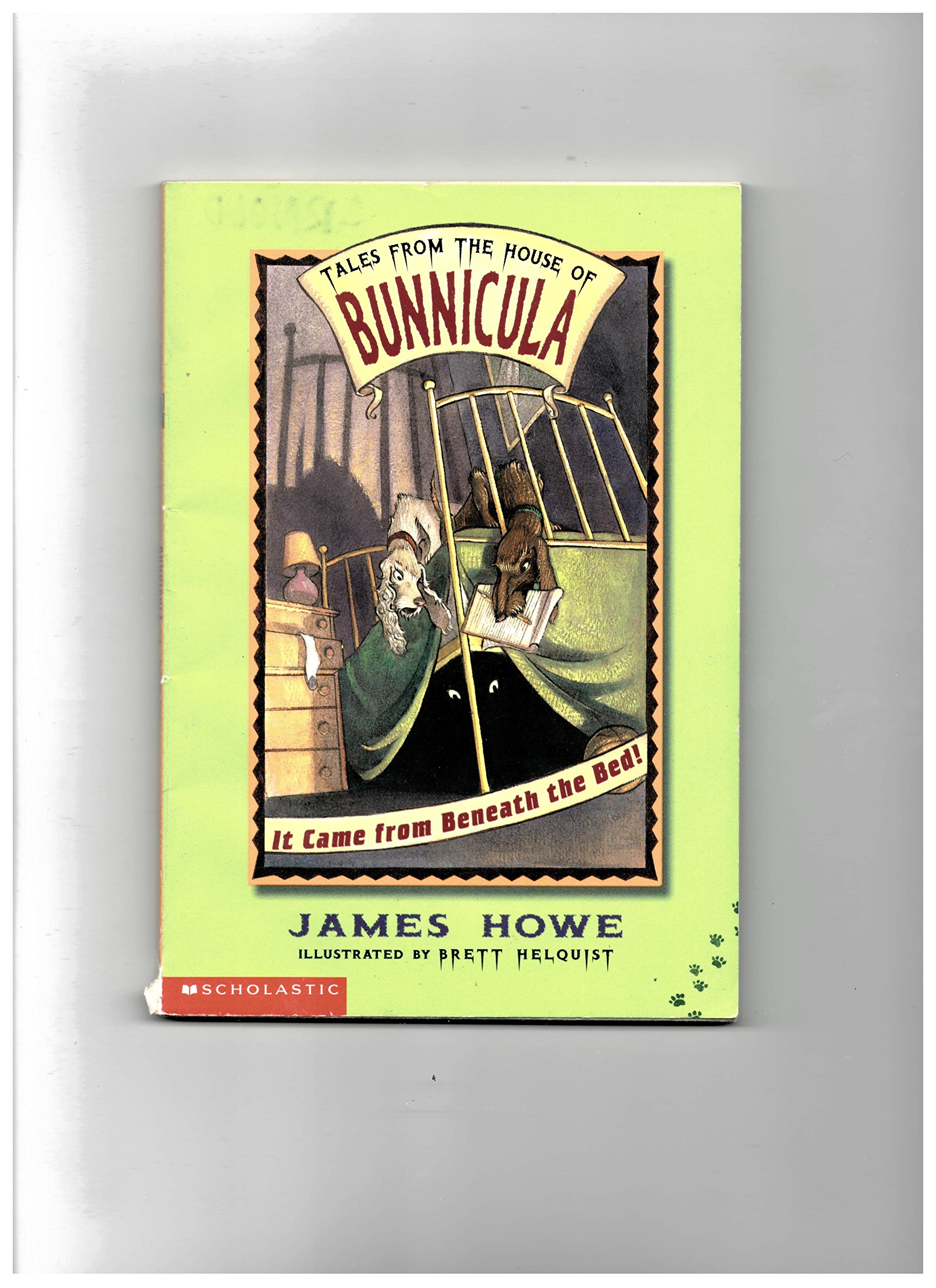 It Came from Beneath the Bed! Tales from the House of Bunnicula