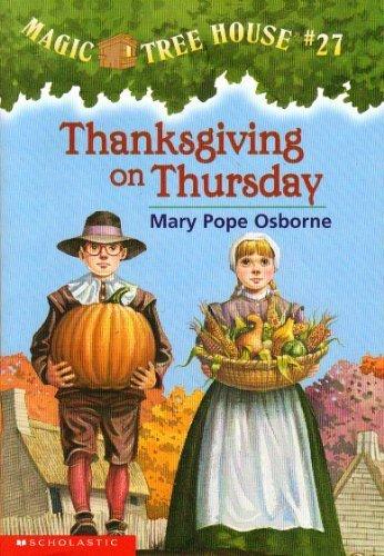 Thanksgiving on Thursday : Magic Tree House #27 by Mary Pope Osborne (2003) Paperback