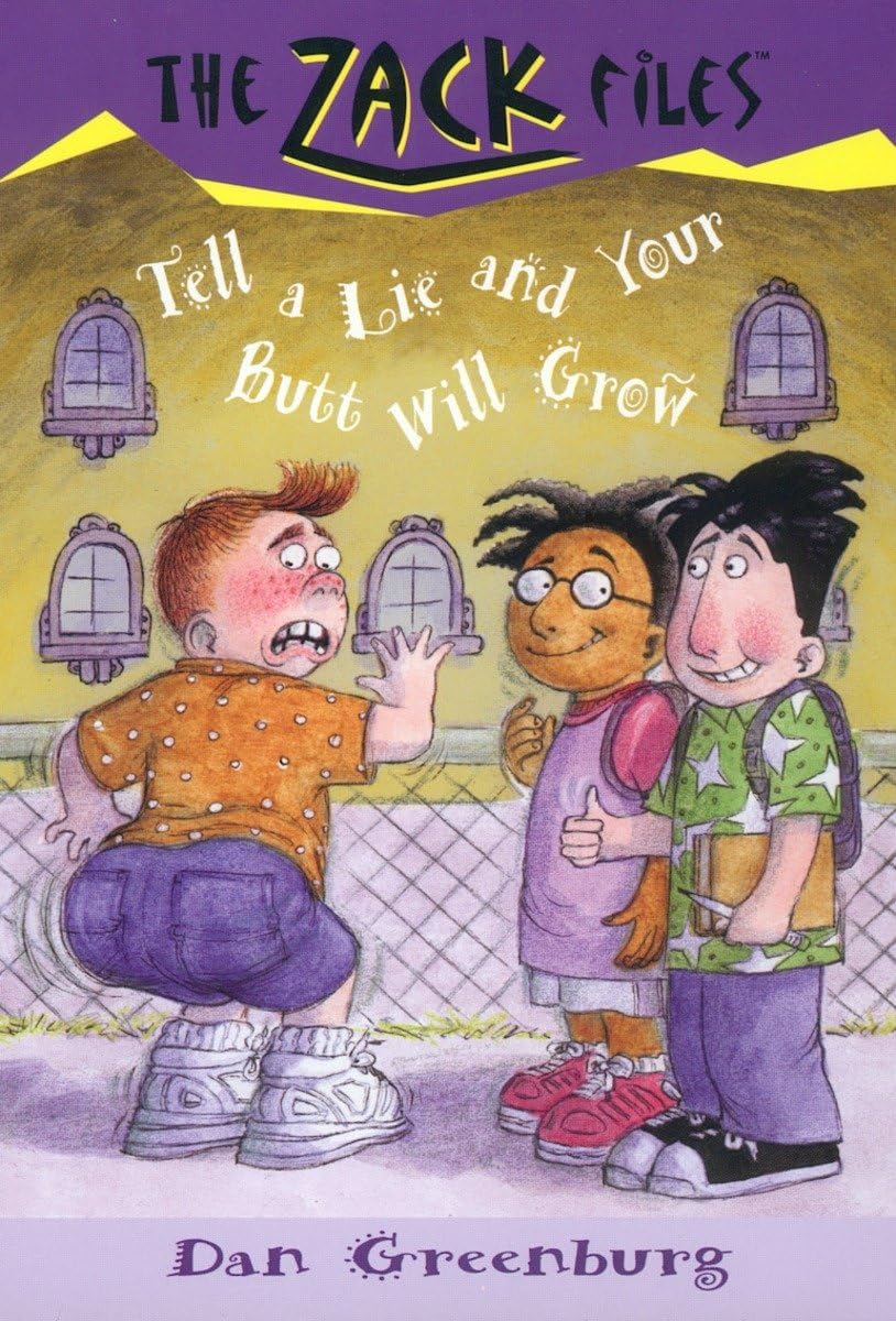Zack Files 28: Tell a Lie and Your Butt Will Grow (The Zack Files)
