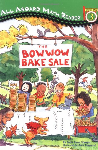The Bowwow Bake Sale (All Aboard Math Reader)