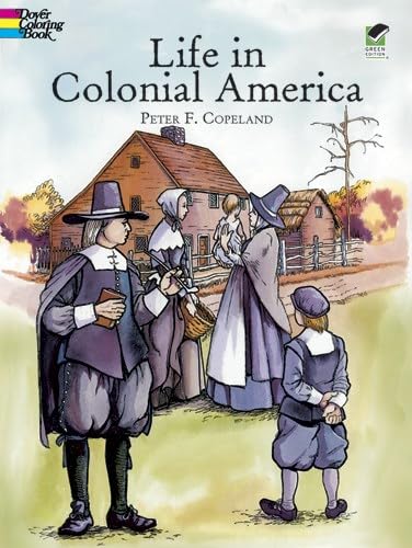 Life in Colonial America Coloring Book (Dover American History Coloring Books)