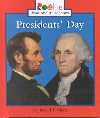Presidents' Day (Rookie Read-About Holidays)