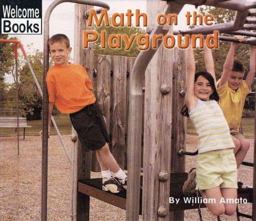 Math on the Playground (Welcome Books: Math in My World)