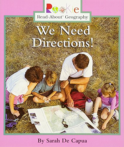 We Need Directions! (Rookie Read-About Geography: Maps and Globes)