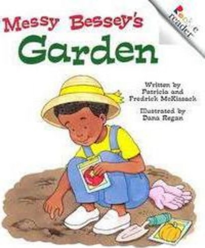 Messy Bessey's Garden (Revised Edition) (A Rookie Reader)