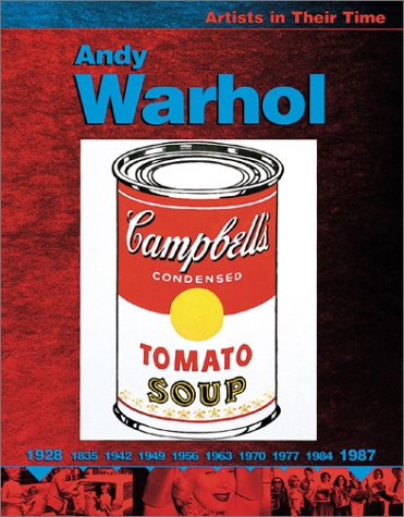 Andy Warhol (Artists in Their Time)